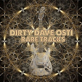 DIRTY DAVE OSTI - RARE TRACKS CD