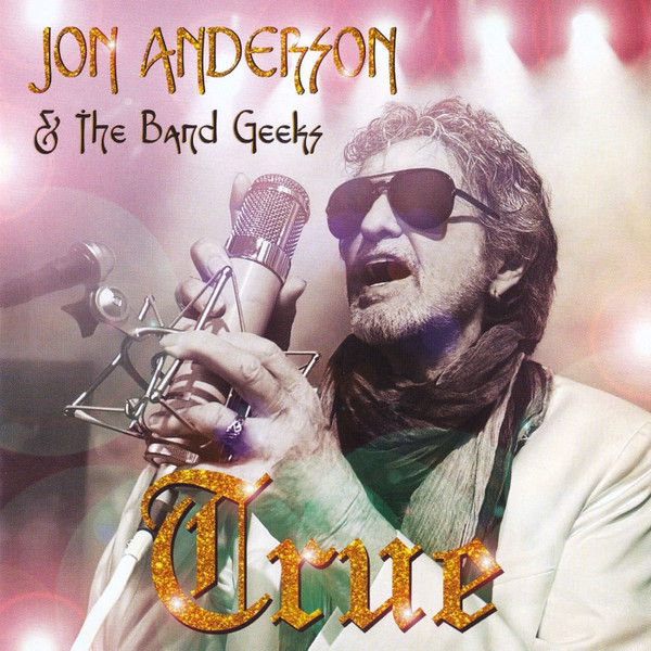 JON ANDERSON & The Band Geeks - TRUE CD SLIPCASE