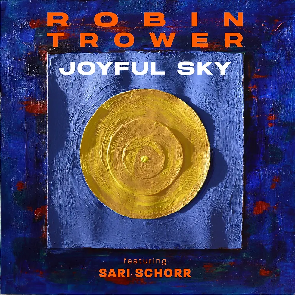 ROBIN TROWER - JOYFUL SKY (FEAT. SARI SCHORR) CD