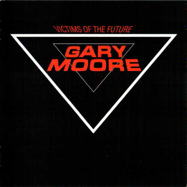 GARY MOORE - VICTIMS OF THE FUTURE CD