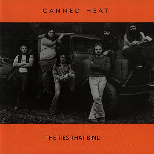 CANNED HEAT - THE TIES THAT BIND CD