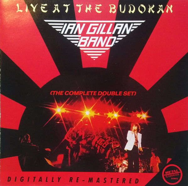 IAN GILLAN BAND - LIVE AT THE BUDOKAN CD