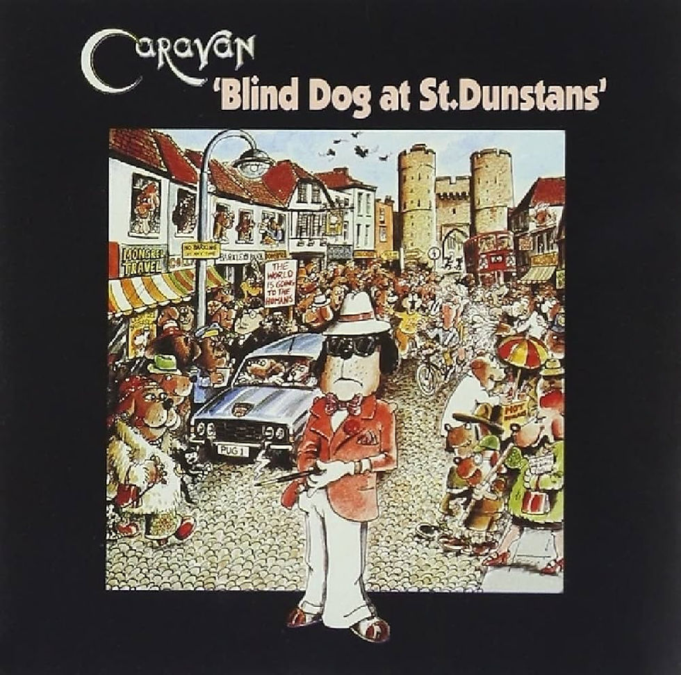 CARAVAN - BLIND DOG AT ST. DUNSTANS CD