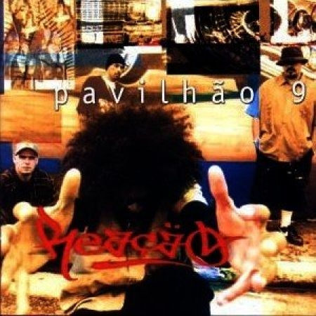PAVILHÃO 9 - REAÇÃO CD