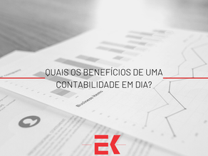 Quais são os benefícios de uma contabilidade em dia?