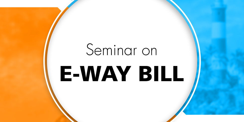 Seminar on E-way Bill