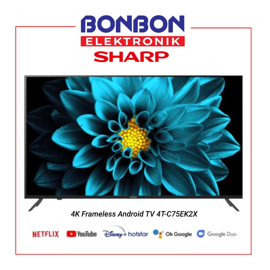 Sharp LED Android TV 75 Inch 4T-C75EK2X / 75EK2X UHD 4K Frameless