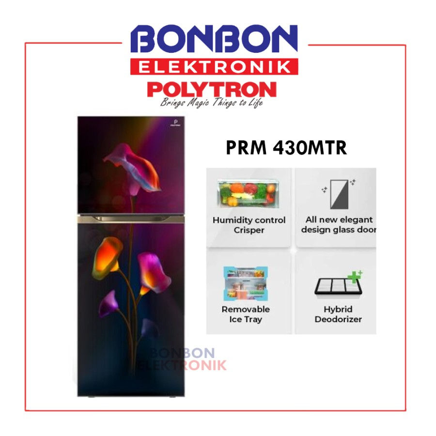 Polytron Kulkas 2 Pintu 300 Liter PRM-430MTR / PRM 430MTR Belleza Big