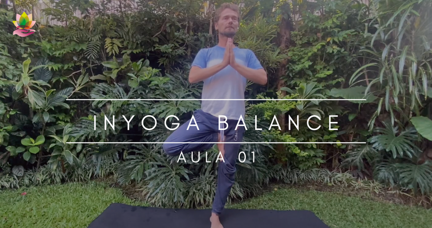 INYOGA BALANCE:
É HORA DE OBSERVAR!