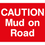 Thumbnail: CAUTION Mud on Road