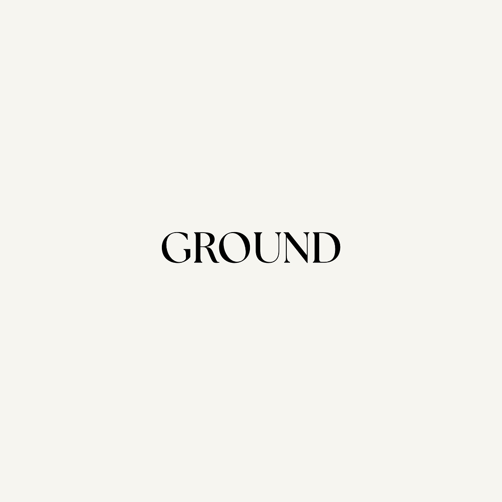 Ground - Monthly Gathering for Women