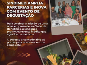 Vinho e encontro de colegas marcam evento inédito promovido pelo Sindimed