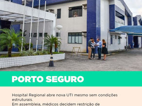 HOSPITAL REGIONAL DE PORTO SEGURO:
Médicos iniciam restrição de atendimentos no dia 9 de novembro