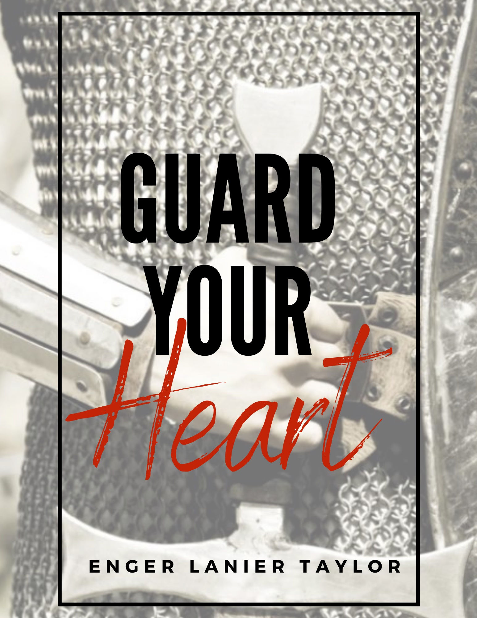 Guard Your Heart