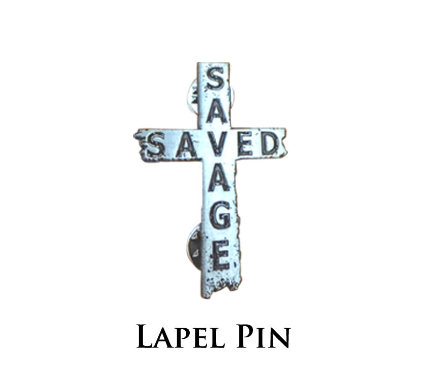 Metal Saved Savage Lapel Pin with 2 locking clasps