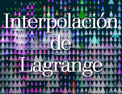 Ejercicio propuesto en R: interpolación de Lagrange