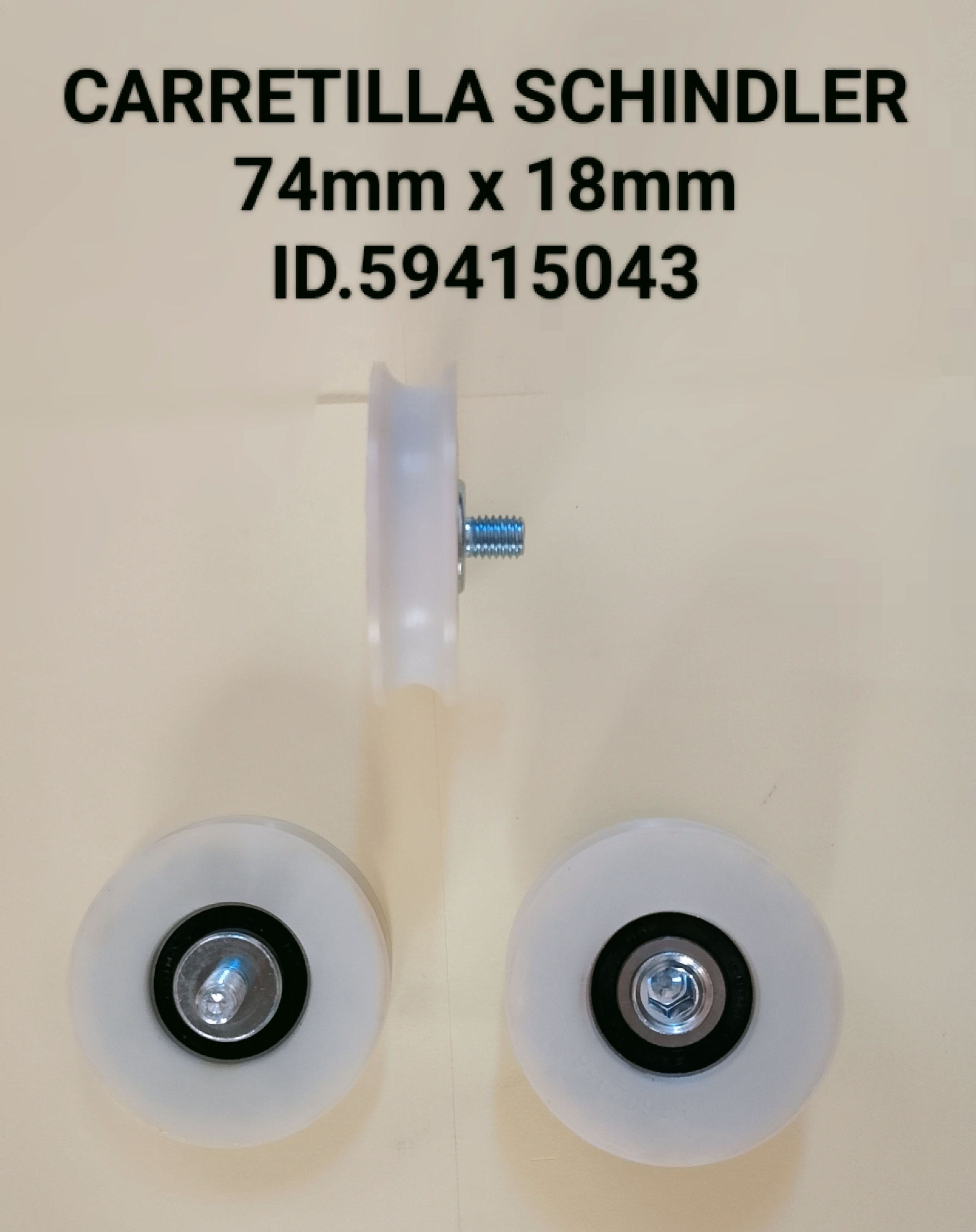 CARRETILLA SCHINDLER 74 mm x 18 mm ID.59415043
