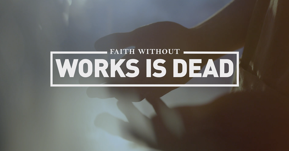 Faith in Action - The Heart of James 2:17