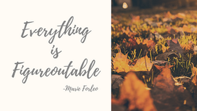 We Can do Hard Things and Everything is Figureoutable