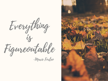 We Can do Hard Things and Everything is Figureoutable