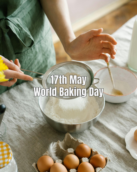 "17th May World Baking Day" Image of persons hands sifting flour into mixture