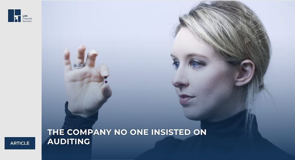 The Company No One Insisted on Doing an Audit - The Theranos Lesson