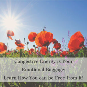 Congestive Energy is your 'Emotional Baggage'; Learn How to Heal & Break Free from it!