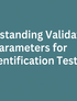 Performance Characteristics for Identification Tests: What’s Actually Required?