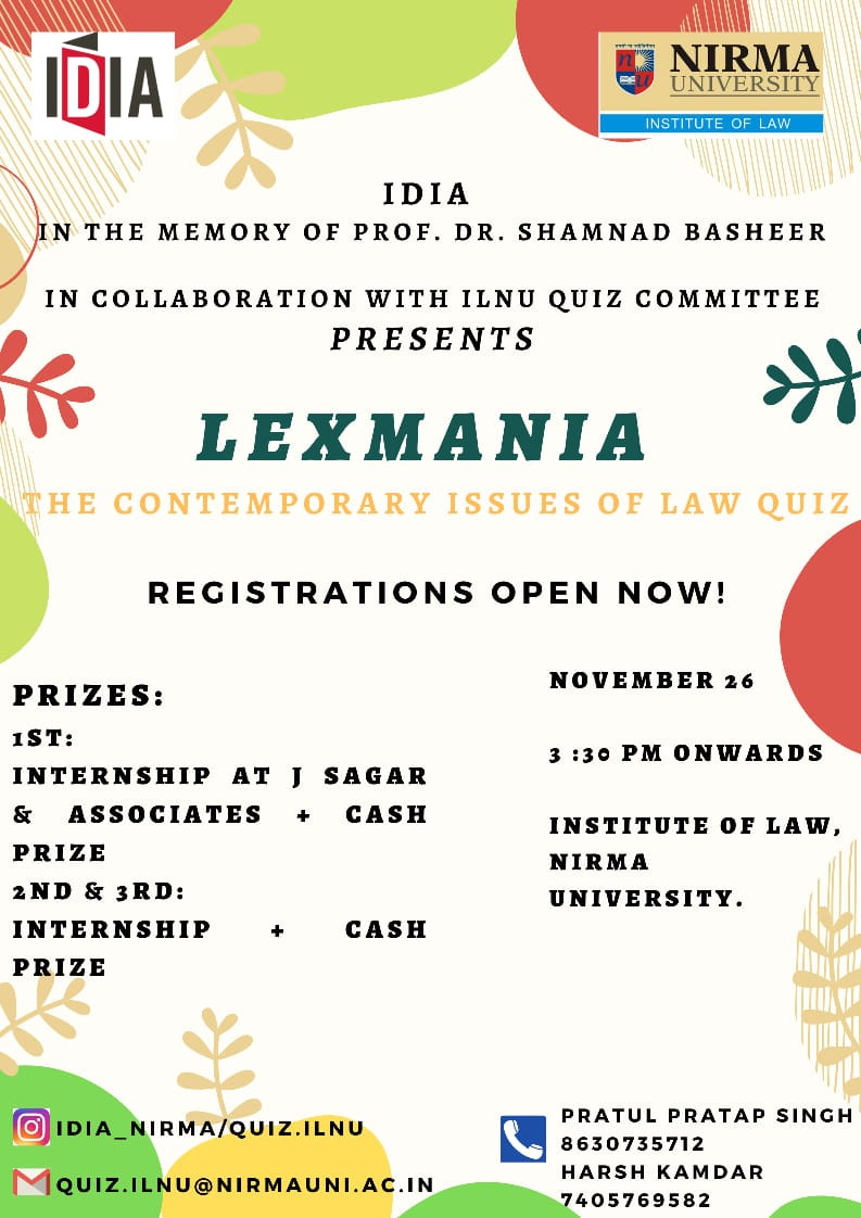 IDIA in association with the Quiz Committee ILNU is organizing “LEXAMANIA”, the Contemporary Issues of Law Quiz.