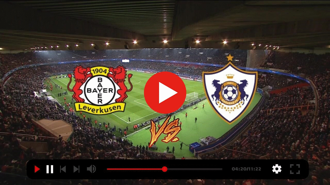 Bayer Leverkusen Qarabağ gledaj na żywo online 26 październi | Mini