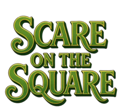 2025 Scare on the Square name.png