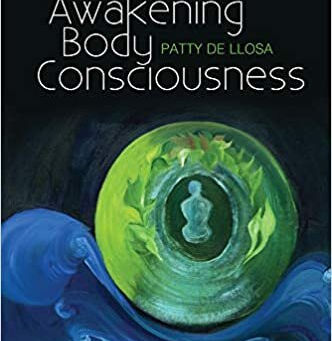 Awakening Body Consciousness By Patty De Llosa
