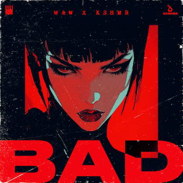 W&W x KSHMR finally join forces on festival-ready anthem ‘Bad’