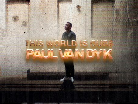 Paul van Dyk Drops Highly Anticipated ‘This World Is Ours’ Album