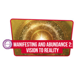 Manifesting and Abundance 2 Vision to Reality.jpg