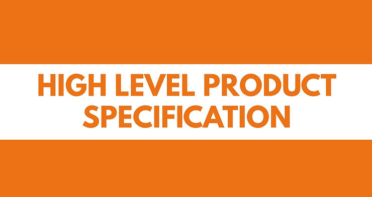 high level product specification