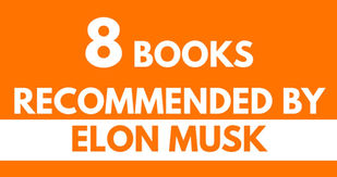 8 Books Recommended by Elon Musk: Billionaire Founder of Tesla and SpaceX