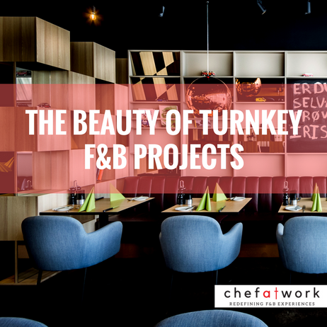 The Beauty of Turnkey F&B Projects