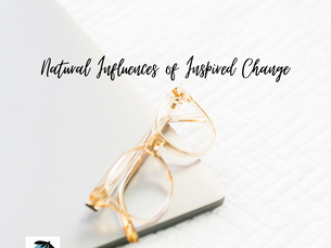 Natural Influences of Inspired Change