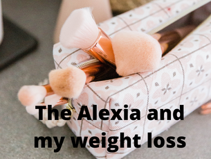The Alexia and My Weight Loss
