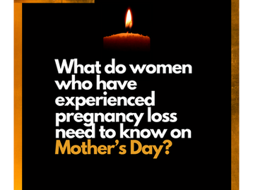 Mother's Day and Pregnancy Loss