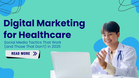 Digital marketing tactics for HealthCare
