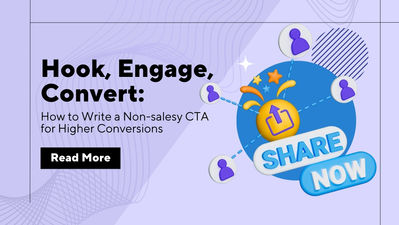 Hook, Engage, Convert: How to Write a Non-salesy CTA for Higher Conversions