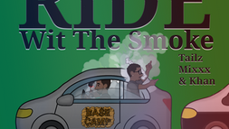 Ride Wit The Smoke ft Farrakhan Khaliq & MixxxThaMonsta