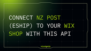 Connect NZ Post (eShip) to your Wix Shop with this API