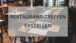 Das solltest du bei einem eigenen Treffen im Restaurant beachten 🍽️