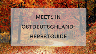 Meet5 in Ostdeutschland: Dein Herbstguide