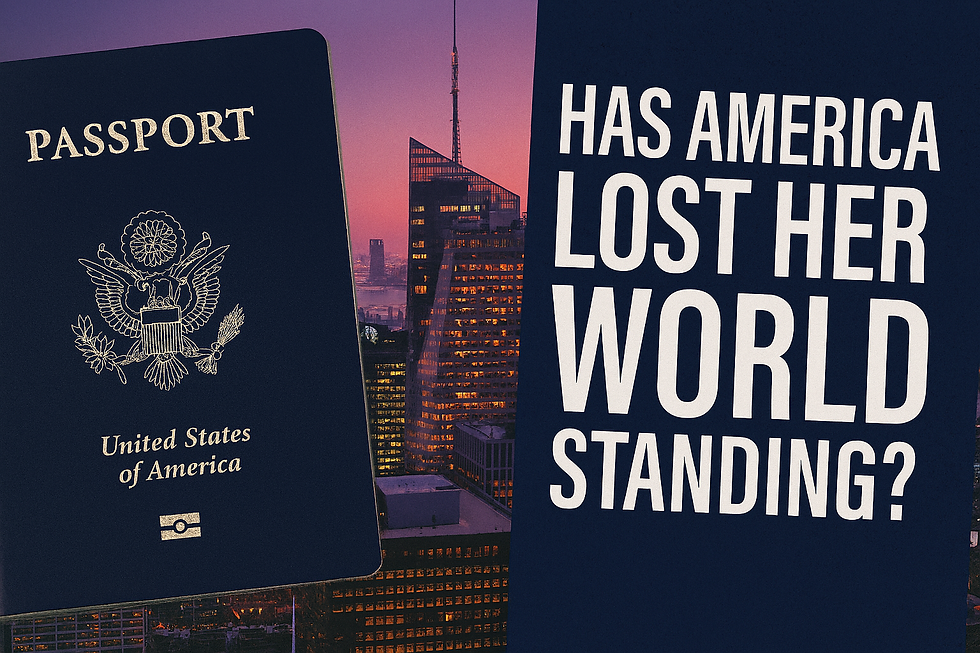 US passport against a cityscape at sunset with text "Has America Lost Her World Standing?" 
