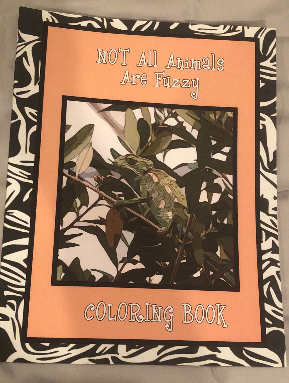 Not All Animals Are Fuzzy Coloring Book