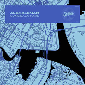 Alex Aleman - Come Back To Me - Dustpan Recordings (DR269)